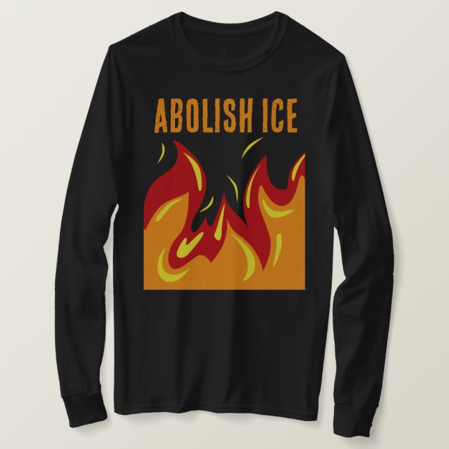 Camiseta ABOLISH ICE with FLAMES (Anverso del diseño)