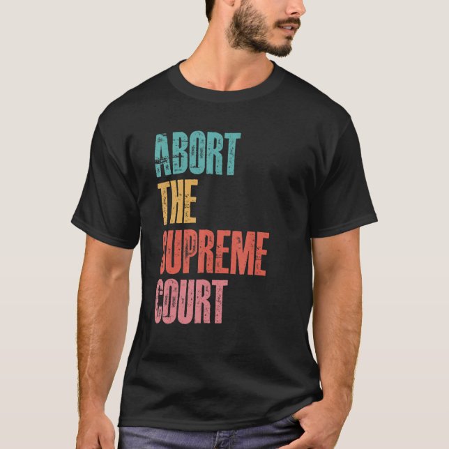 Camiseta Abortar los derechos de la mujer por elección del  (Anverso)