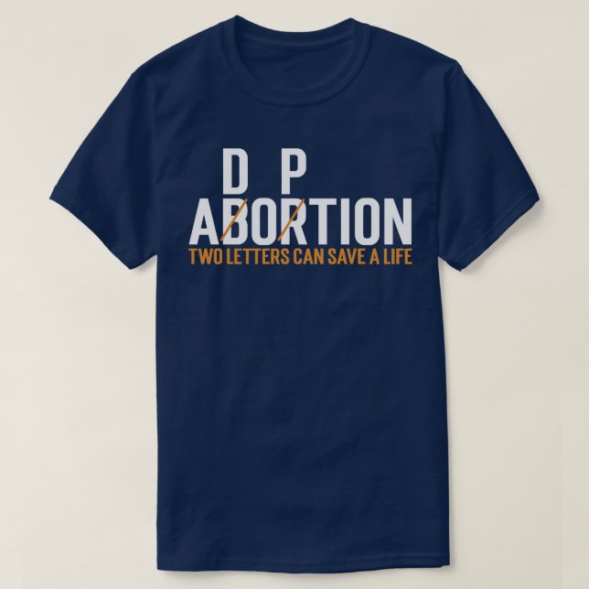 Camiseta Aborto Adopción Dos Cartas Pueden Salvar La Vida (Diseño del anverso)