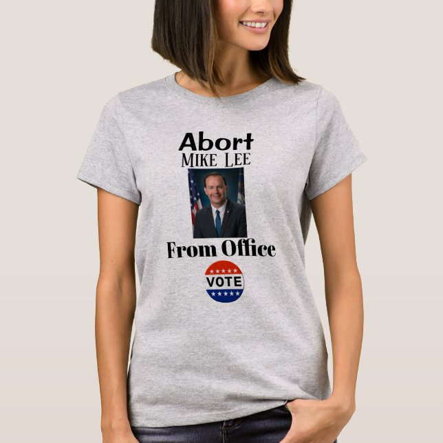Camiseta Aborto de Mike Lee T-Shirt (Anverso)