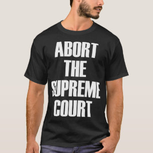 Camiseta Aborto Del Tribunal Supremo De SCOTUS Pro Choice R