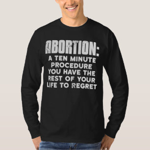 Camiseta Aborto Pro Life 10 Minutos Procedimiento Resto Su 