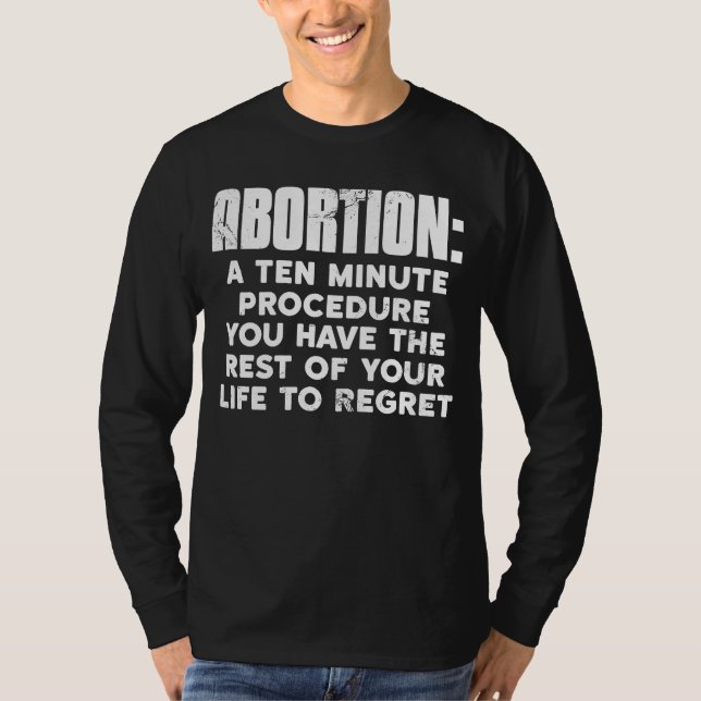 Camiseta Aborto Pro Life 10 Minutos Procedimiento Resto Su  (Anverso)