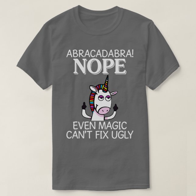 Camiseta Abracadabra Nope Hasta Magic Puede Unicorn Funny U (Diseño del anverso)