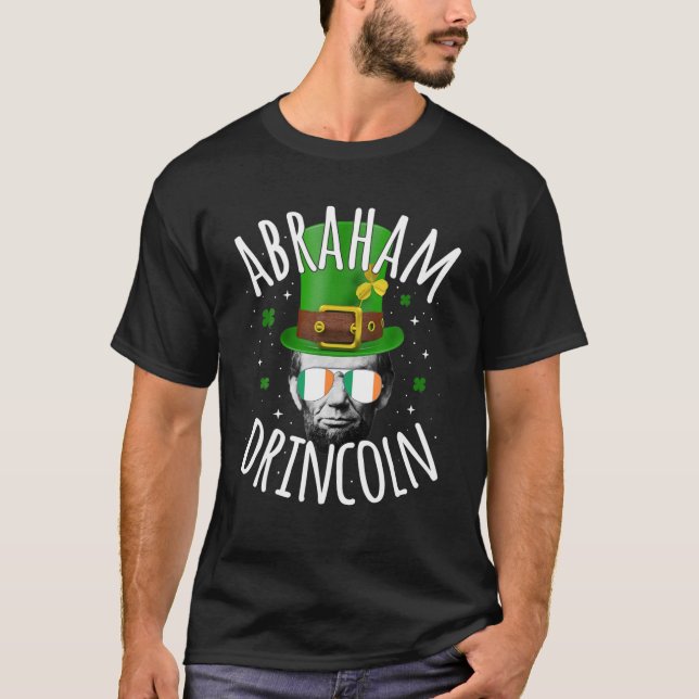 Camiseta Abraham Drincoln Lincoln Irish St. Patricks Day Dr (Anverso)