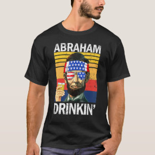Camiseta Abraham Drinkin 4 De Julio Fiesta De Bebidas Abe L