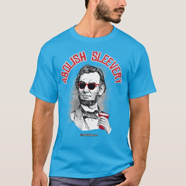 Camiseta Abraham Lincoln - Abolir la esclavitud (Anverso)