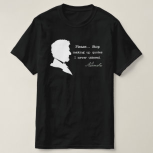 Camiseta Abraham Lincoln, deja de hacer citas