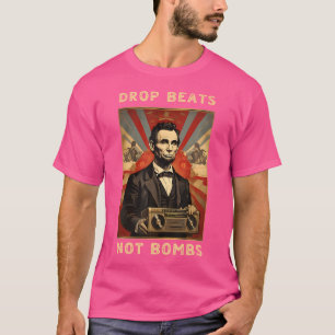 Camiseta Abraham Lincoln no bombardea la guerra