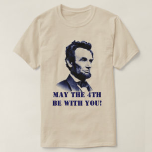 Camiseta Abraham Lincoln puede estar con usted el 4 de mayo