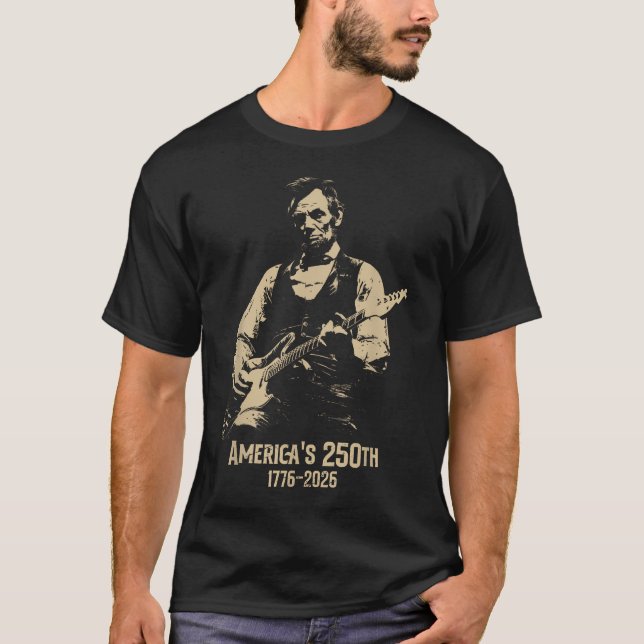 Camiseta Abraham Lincoln tocando la guitarra 4 de julio 250 (Anverso)