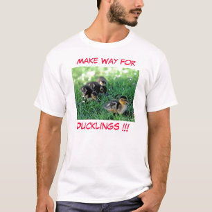 Camiseta ¡Abran paso a los patitos!
