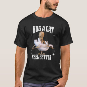 Camiseta Abraza a un Gato Siente Mejor Arte de Gato Esquele