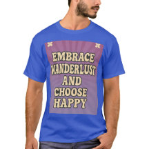 Abraza el ansia de viajar y elige ser feliz
