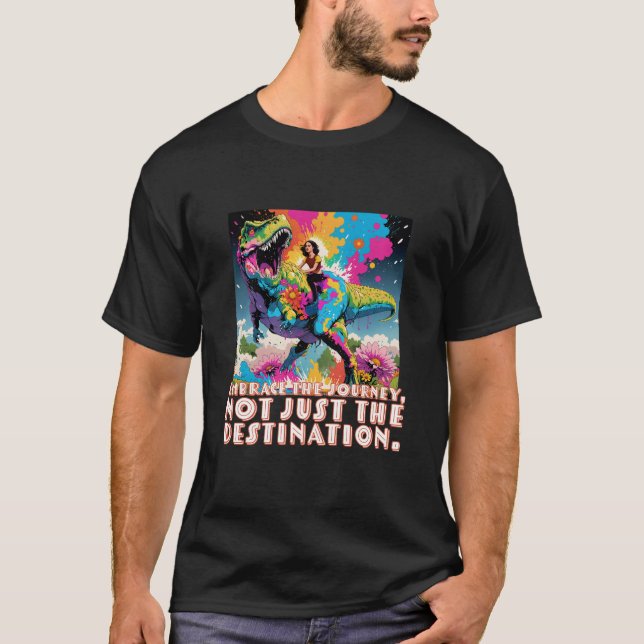 Camiseta Abraza el viaje, no sólo el destino (Anverso)