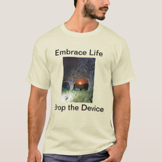 Camiseta Abraza la vida deja el dispositivo