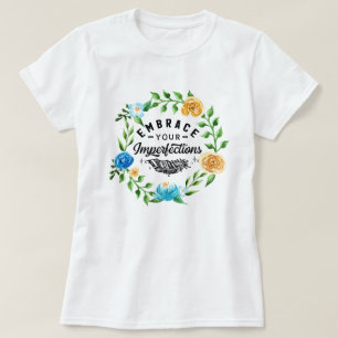 Camiseta Abraza Tus Imperfecciones