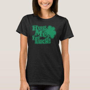 Camiseta Abrazadme Por La Suerte Graciosa Fiesta Irlandesa