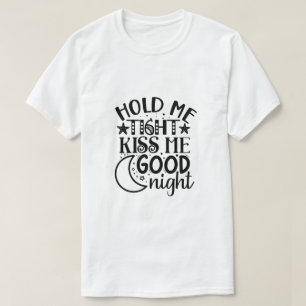 Camiseta Abrázame fuerte bésame buenas noches-01