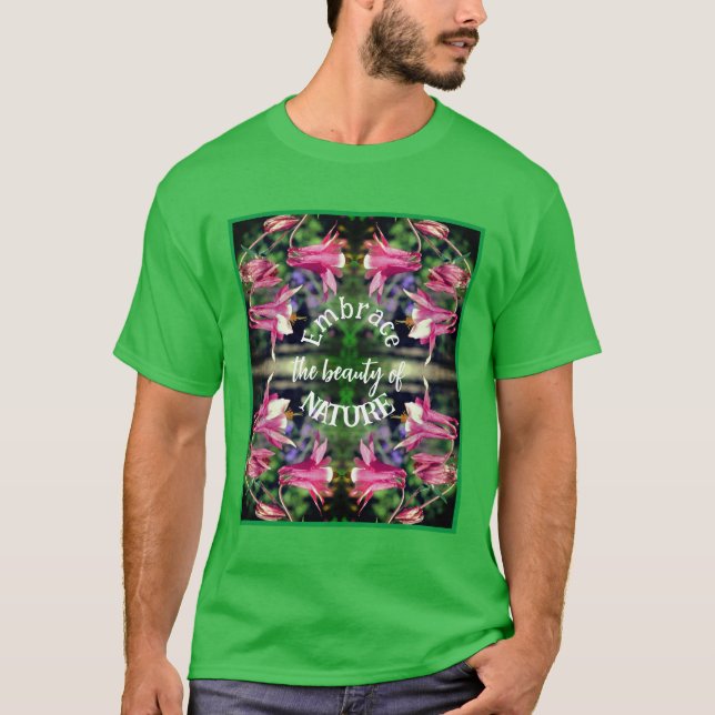 Camiseta Abrazar las flores naturales Inspiradoras (Anverso)