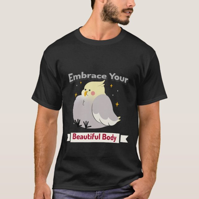 Camiseta abrazar tu hermoso cuerpo (Anverso)