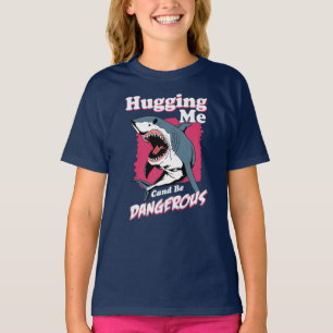 Camiseta Abrazarme puede ser peligroso   Aviso de tiburón