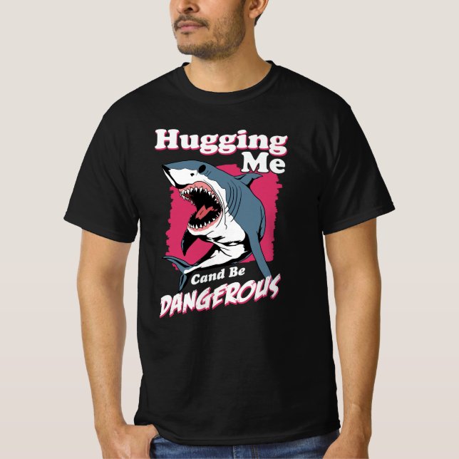 Camiseta Abrazarme puede ser peligroso | Aviso de tiburón (Anverso)