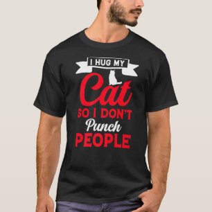 Camiseta Abrazo a mi gato viviendo en paz amigos y familia