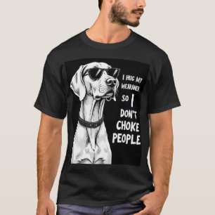 Camiseta Abrazo a mi Weimaraner para no estrangular a la ge