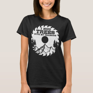 Camiseta Abrazo Árboles Con Mi Divertido Lumberjack Logg De