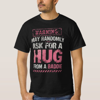 Camiseta Abrazo de advertencia divertido de un Baddie