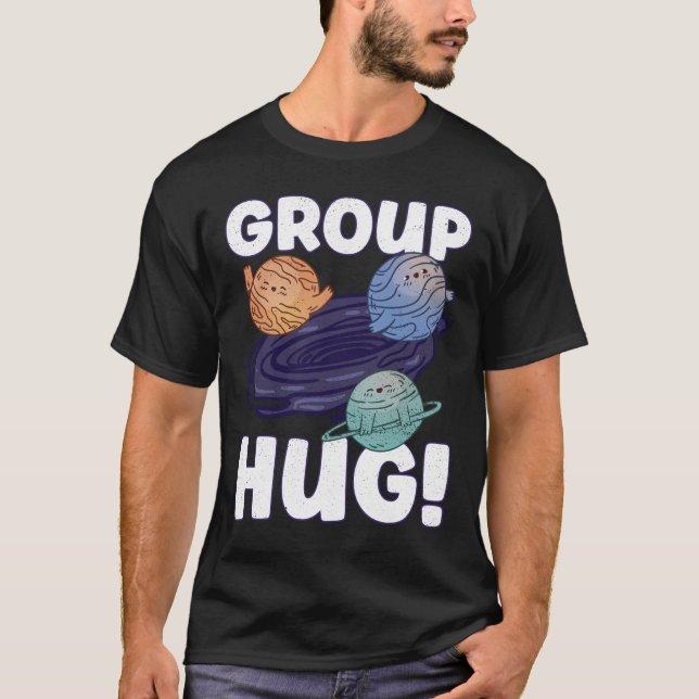 Camiseta ¡Abrazo grupal! - Astronomía del espacio del aguje (Anverso)