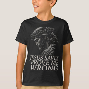 Camiseta Abrazo Jesús salva, demuéstrame que estoy equivoca