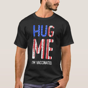 Camiseta Abrazo Me Estoy Totalmente Vacunado Pro Vaccine Te
