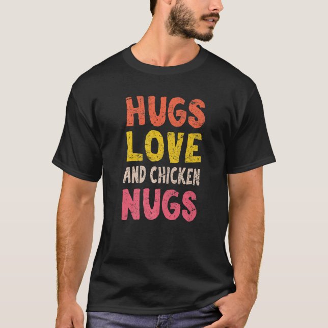 Camiseta Abrazos Amor Y Niñas Pollo Nugget Nug Lif (Anverso)
