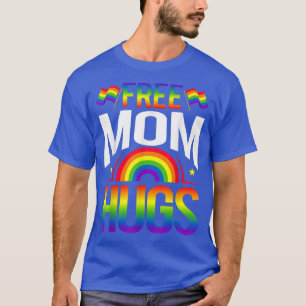 Camiseta abrazos de mamá gratis - Orgullo gay LGBT Rainbow 