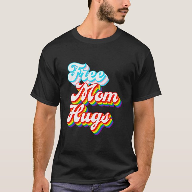 Camiseta Abrazos de mamá libre - Lgbtq+ Orgullo Arcoiris Tr (Anverso)