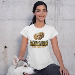 Camiseta Abrazos de perro - Resolución de Año Nuevo