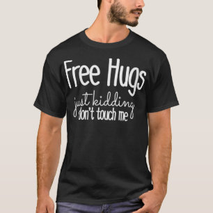 Camiseta Abrazos libres de mujeres, solo abrazos, no me toq