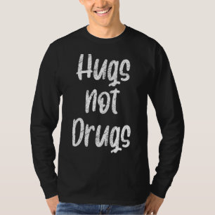 Camiseta Abrazos, no drogas, dicen no a las drogas 2