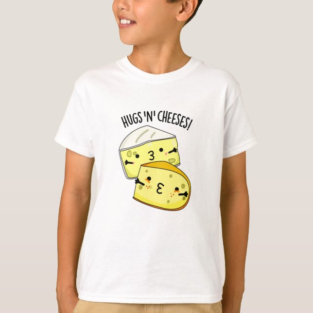 Camiseta Abrazos Y Quesos Graciosos Pun De Queso (Anverso)