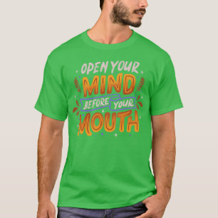 Camiseta Abre tu mente antes de tu boca por Tobe Fonseca