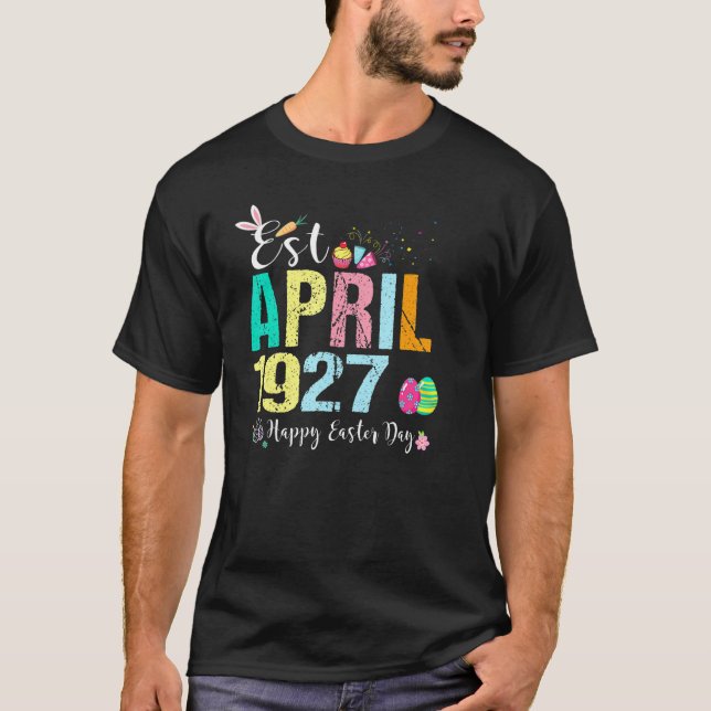 Camiseta Abril 1927 Cumpleaños Funny Feliz Ea (Anverso)