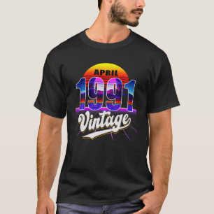 Camiseta Abril De 1991 Retro 30 Cumpleaños Vaporwave 30