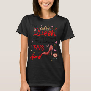 Camiseta Abril De 1998 Cumpleaños De Esta Reina Nació El 1º