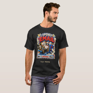 Camiseta Abrió un correo electrónico personalizado divertid