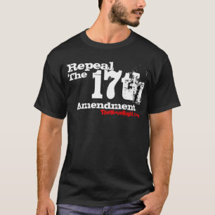 Camiseta Abrogue la 17ma enmienda