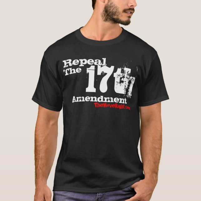 Camiseta Abrogue la 17ma enmienda (Anverso)