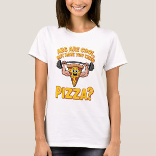 Camiseta Abs Are Cool But Have You Tried Pizza Cartoon