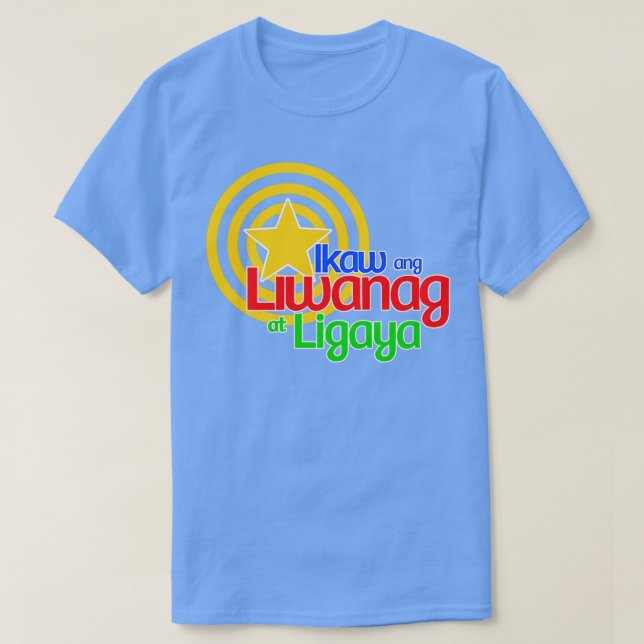 Camiseta abs cbn ikaw ang liwanag en ligaya eres el liga (Diseño del anverso)